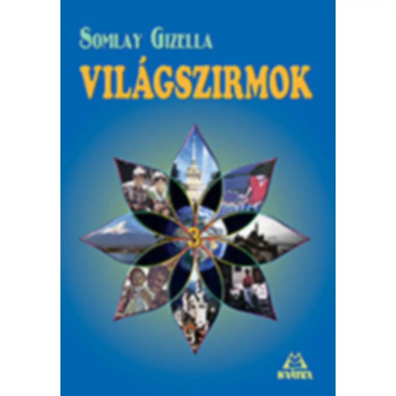 Világszirmok 3. - Somlay Gizella