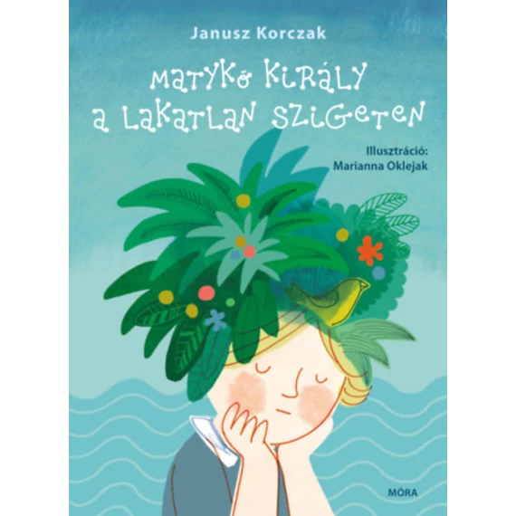 Matykó király a lakatlan szigeten - Janusz Korczak