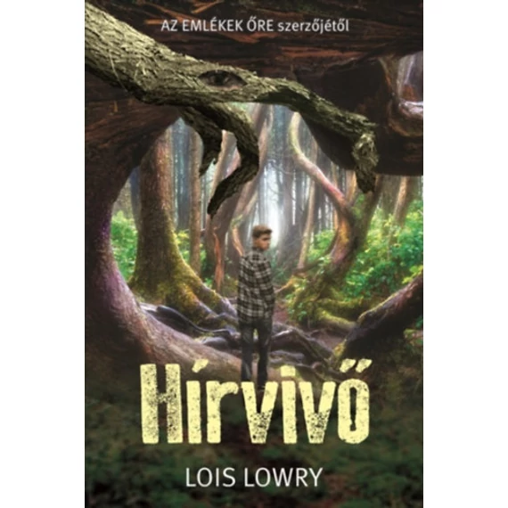 Hírvivő - Lois Lowry