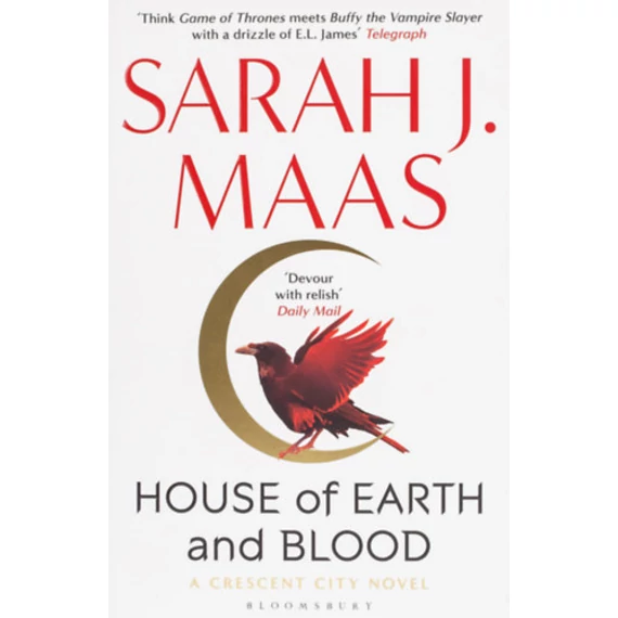 House of Earth and Blood - Sarah J. Maas