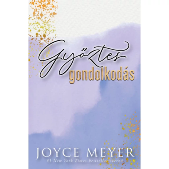 Győztes gondolkodás - Joyce Meyer