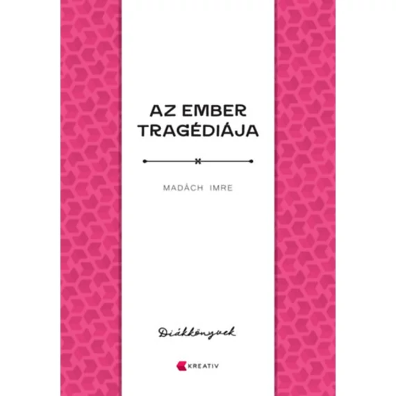 Az ember tragédiája - Madách Imre