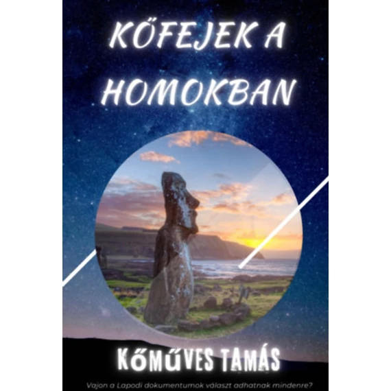 Kőfejek a homokban - Kőműves Tamás