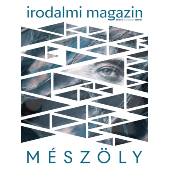 Irodalmi Magazin 2021/4 - Mészöly Miklós