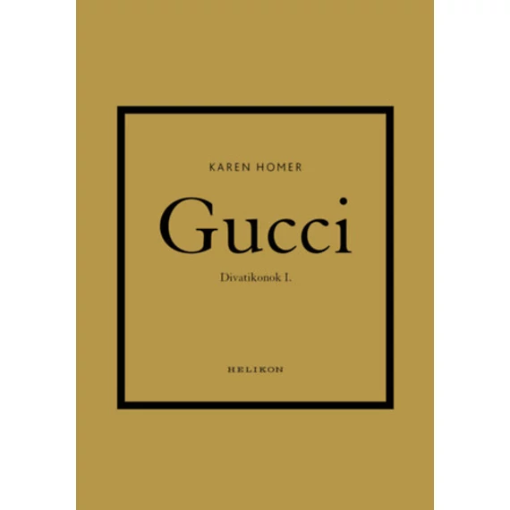 Gucci - Divatikonok I. - Karen Homer