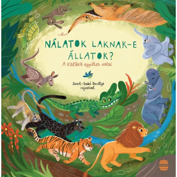 Nálatok laknak-e állatok? - A Kaláka együttes dalai - Kaláka