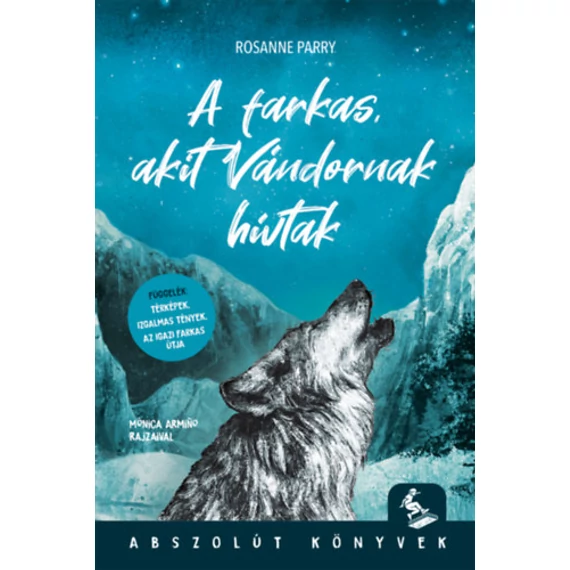 A farkas, akit Vándornak hívtak - Rosanne Parry