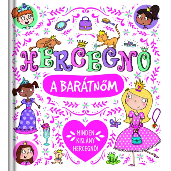 Hercegnő a barátnőm - Elizabeth Dale