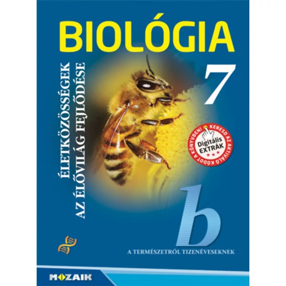 Biológia 7. - Életközösségek, Az élővilág fejlődése - MS-2610U - Csókási Andrásné Czegléd Anna - Horváth Andrásné Szabó Emőke - M