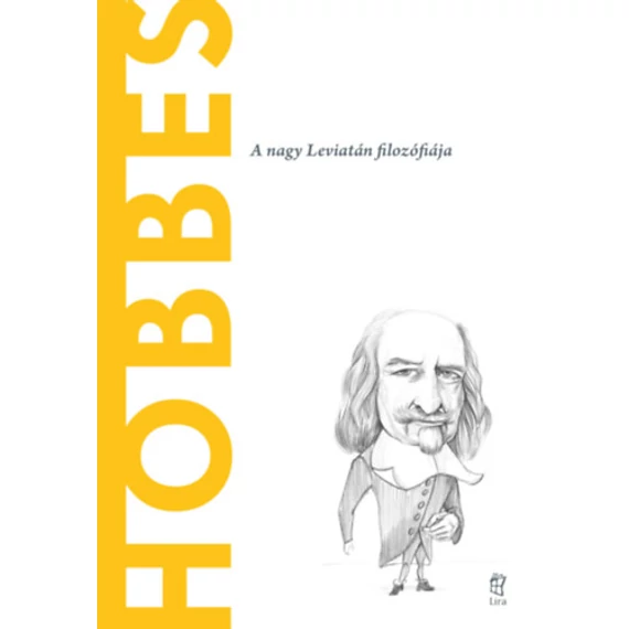 Hobbes - A nagy Leviatán filozófiája - Ignacio Iturralde Blanco