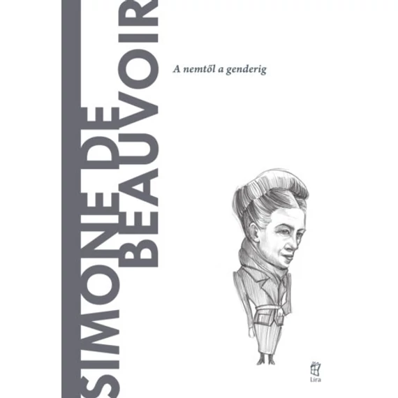 Simone de Beauvoir - A nemtől a genderig - Cristina Sánchez