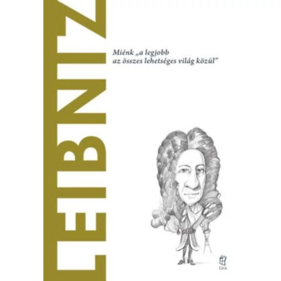 Leibniz - Miénk "a legjobb az összes lehetséges világ közül" - Concha Roldán