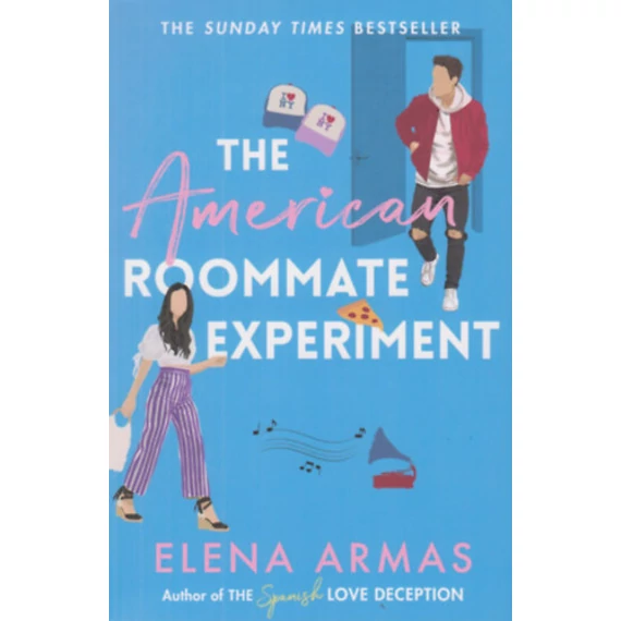 The American Roommate Experiment - Elena Armas