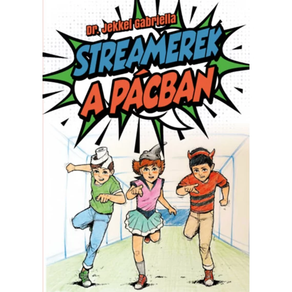 Streamerek a pácban - Dr. Jekkel Gabriella