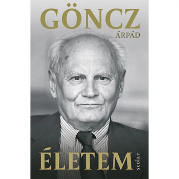 Életem - Göncz Árpád