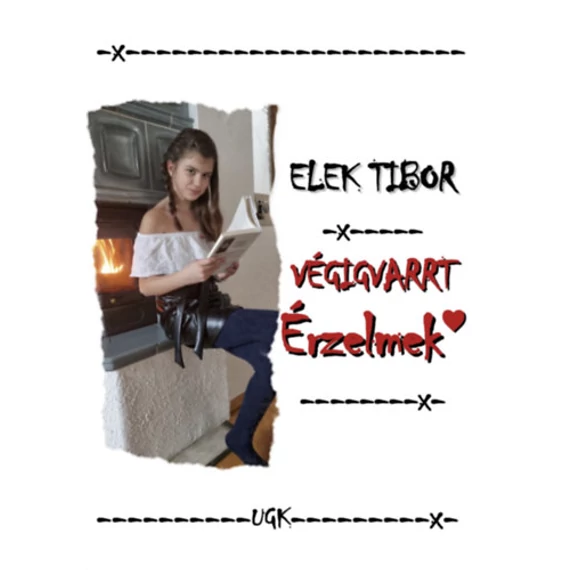 Végigvarrt érzelmek - Elek Tibor