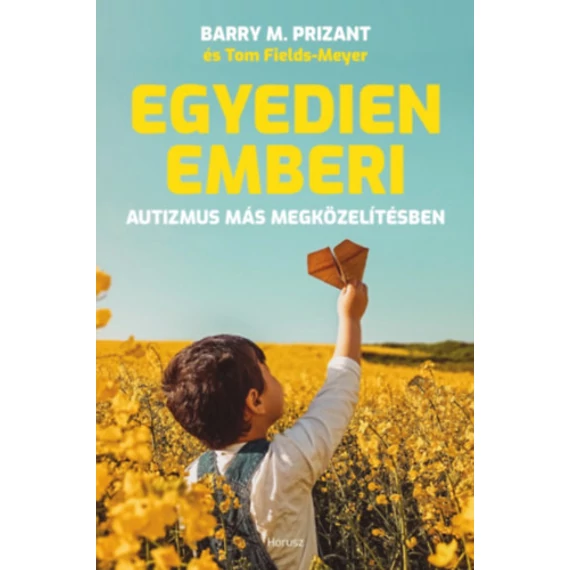 Egyedien emberi - Autizmus más megközelítésben - Barry M. Prizant