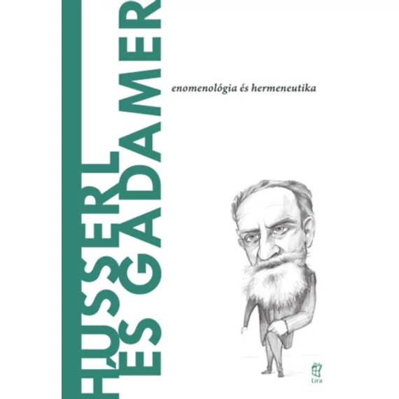 Husserl és Gadamer - Enomonológia és hermeneutika - Miguel García-Baró