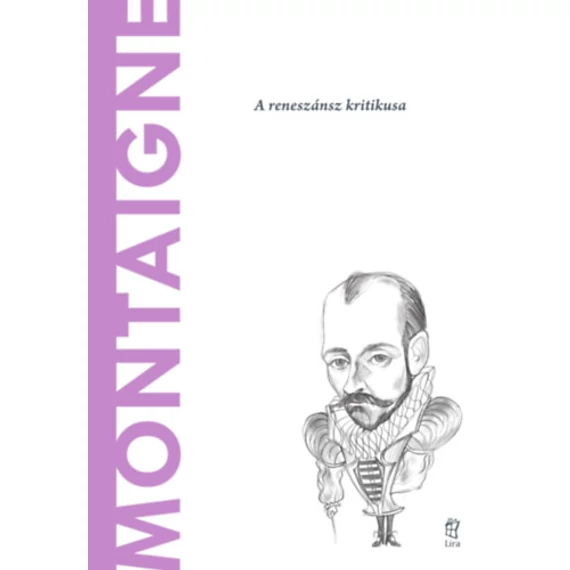 Montaigne - A reneszánsz kritikusa - Nicola Panichi