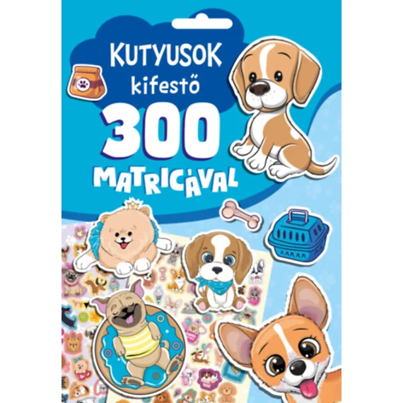 Kutyusok kifestő 300 matricával - Oros Vivien Edit 