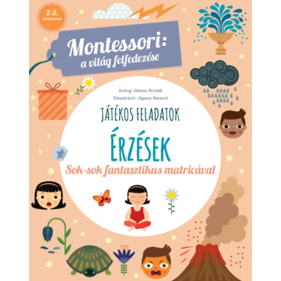 Érzések - Montessori: A világ felfedezése - Sok-sok fantasztikus matricával - Chiara Piroddi