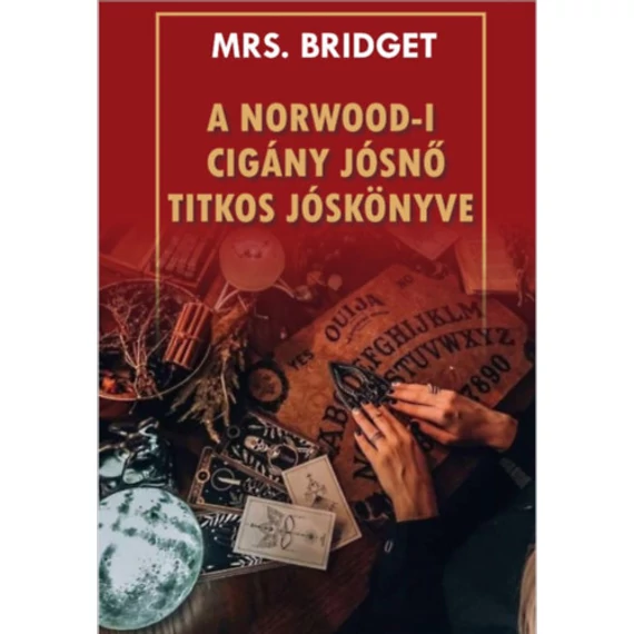 A Norwood-i cigány jósnő titkos jóskönyve - Mrs. Bridget