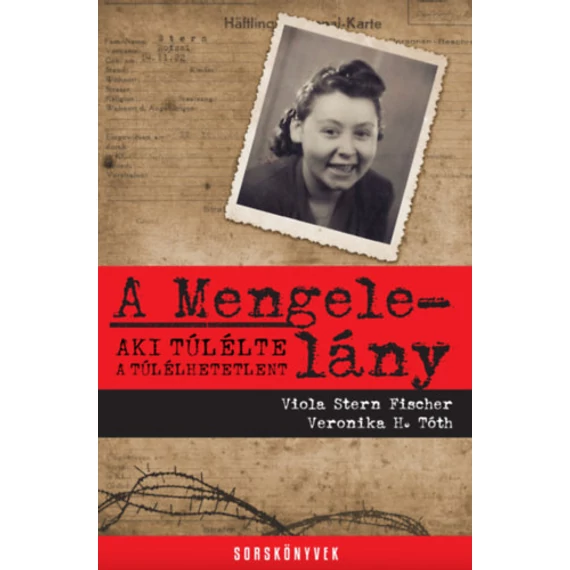 A Mengele-lány - Veronika H. Tóth