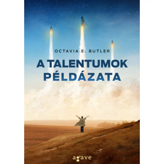 A talentumok példázata - Octavia E. Butler
