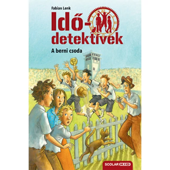 A berni csoda - puhatáblás - Idődetektívek 15. - Fabian Lenk