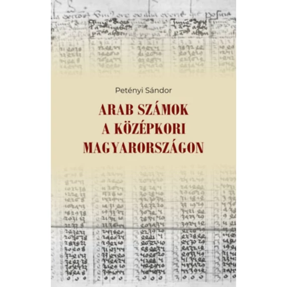 Arab számok a középkori Magyarországon - Petényi Sándor