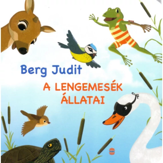 A Lengemesék állatai - Berg Judit