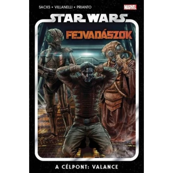 Star Wars: Fejvadászok 2.: - A célpont: Valance - Ethan Sacks