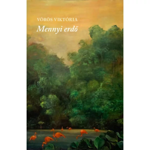 Mennyi erdő - Vörös Viktória