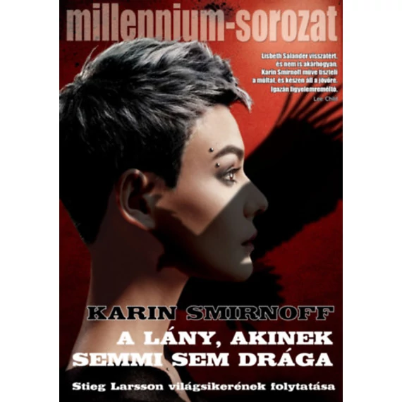 A lány, akinek semmi sem drága - Millennium-sorozat 7. - Karin Smirnoff