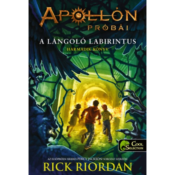 A lángoló Labirintus - kartonált - Apollón próbái 3. - Rick Riordan
