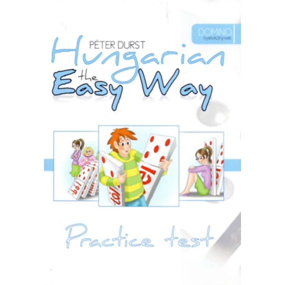 Hungarian the Easy Way - Practice Test - Durst Péter