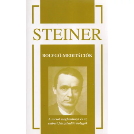 Bolygó-meditációk - A sorsot meghatározó és az embert felszabadító bolygók - Rudolf Steiner