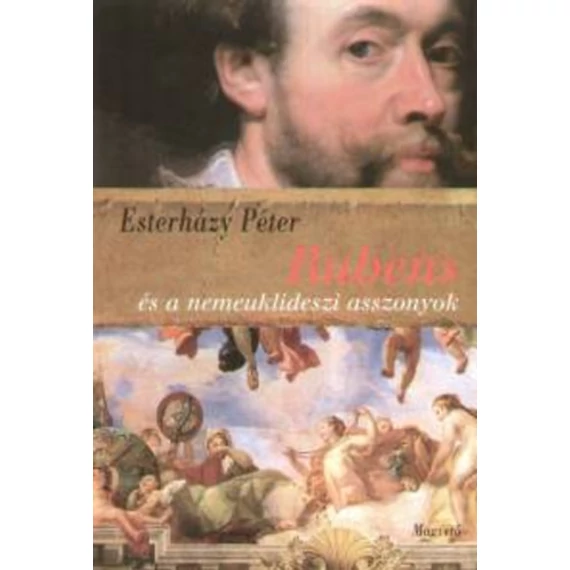 Rubens és a nemeuklideszi asszonyok - HÁROM DRAMOLETT - Esterházy Péter