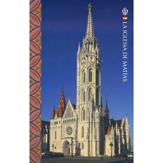 La Iglesia de Matías - Mátéffy Balázs