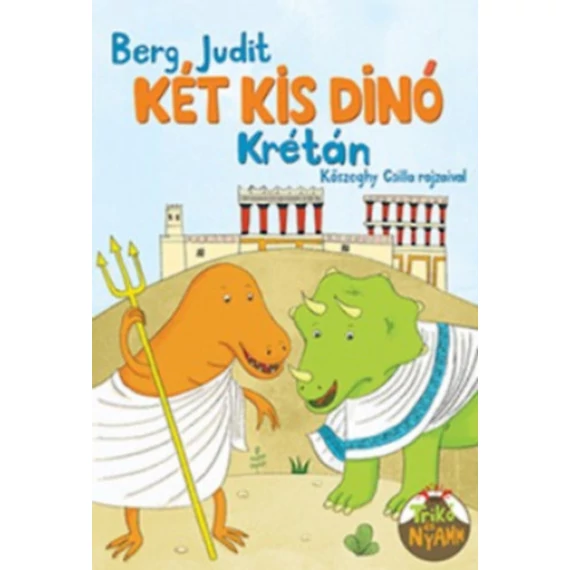 Két kis dinó Krétán - Berg Judit