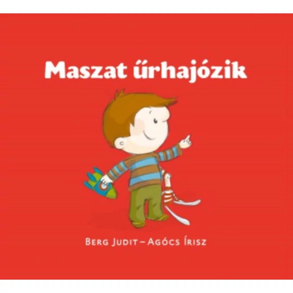 Maszat űrhajózik - Berg Judit
