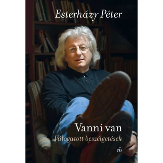 Vanni van - Válogatott beszélgetések - Esterházy Péter