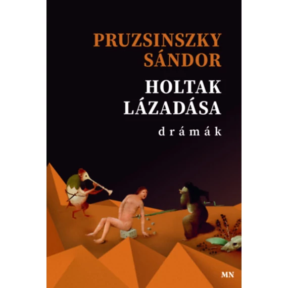 Holtak lázadása - Pruzsinszky Sándor