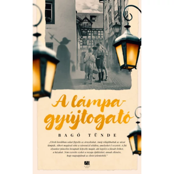 A lámpagyújtogató - Bagó Tünde