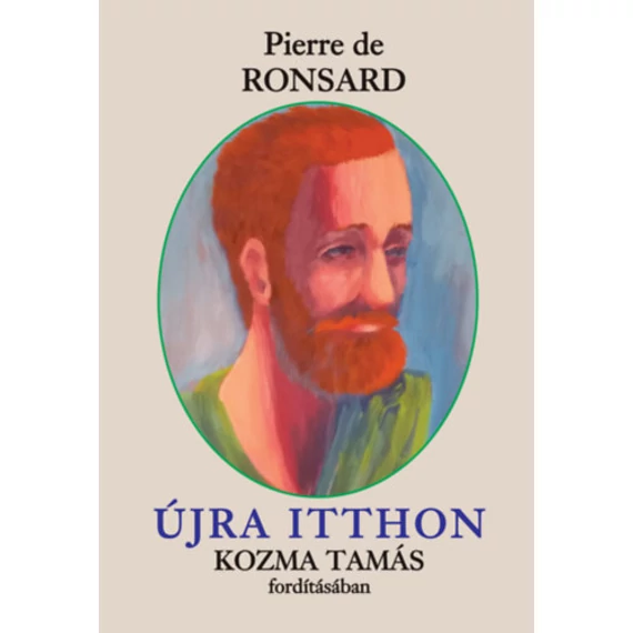Újra itthon - Pierre de Ronsard