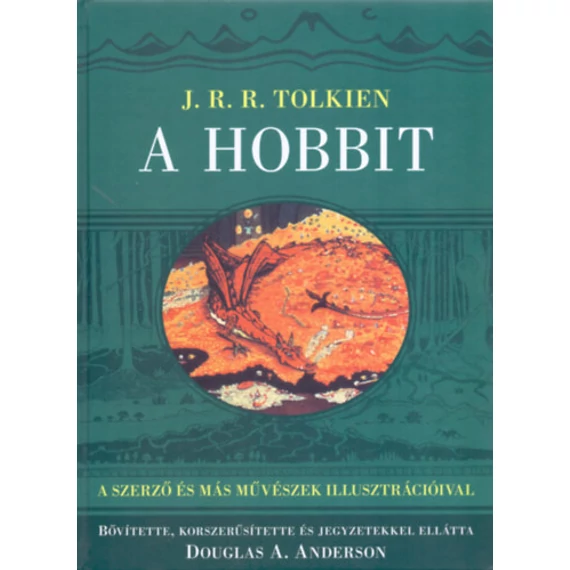A hobbit - Egyszer oda, aztán vissza - J. R. R. Tolkien