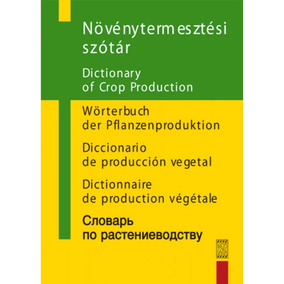 Növénytermesztési szótár - Magyar-angol-német-spanyol-francia-orosz - Gallyas Csaba