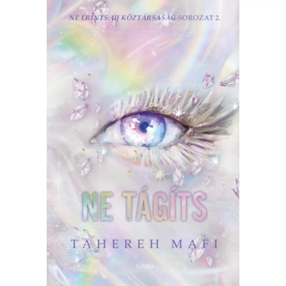 Ne tágíts - Tahereh Mafi