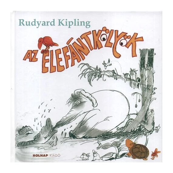 Az elefántkölyök - Rudyard Kipling