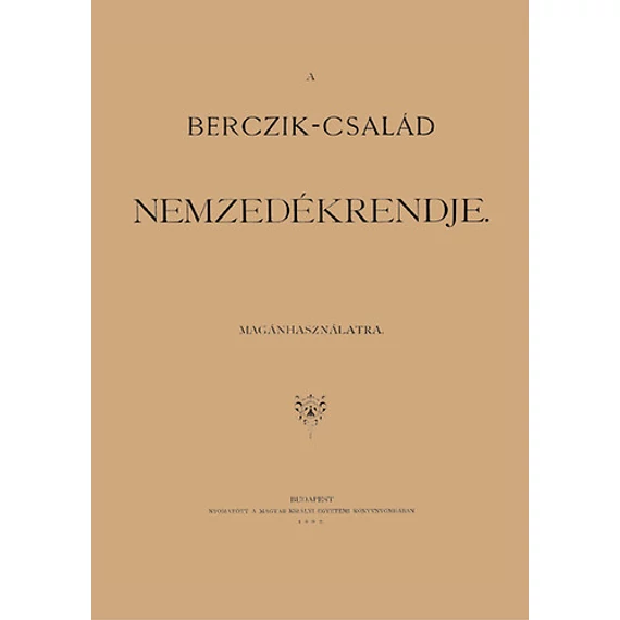 A Berczik-család nemzedékrendje magánhasználatra - Berczik Árpád